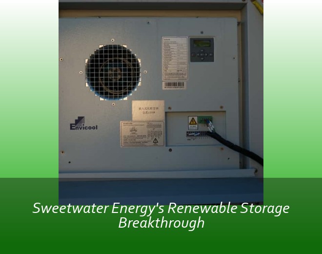 Sweetwater Energy's Renewable Storage Breakthrough